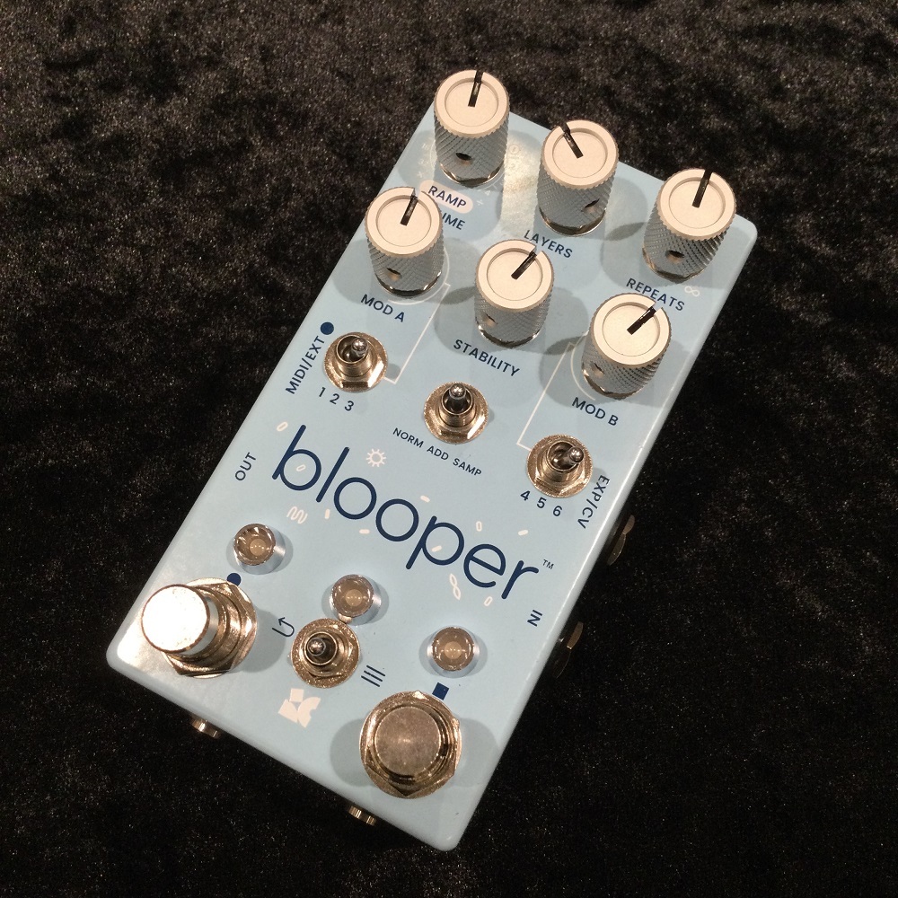 Chase Bliss Audio Blooper -Creative Looping Device-（新品特価