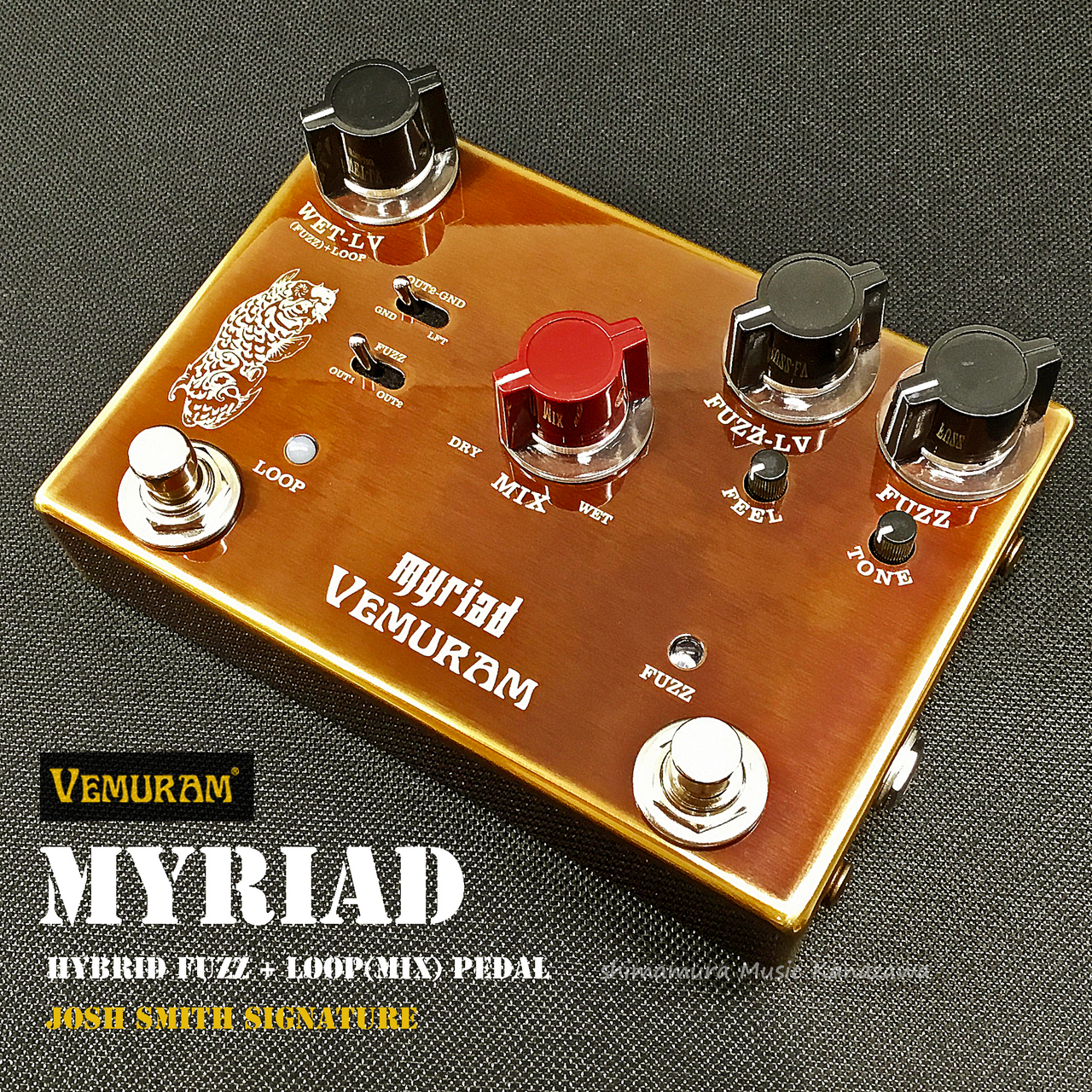 VEMURAM Myriad Hybrid FUZZ + LOOP (MIX) Pedal Josh Smith Signature [在庫 - 有り  | 送料無料!]（新品/送料無料）【楽器検索デジマート】