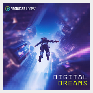 PRODUCER LOOPS DIGITAL DREAMS