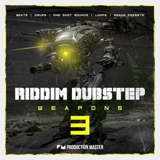 PRODUCTION MASTER RIDDIM DUBSTEP WEAPONS 3