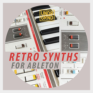 UNDRGRND RETRO SYNTHS FOR ABLETON