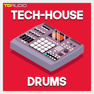 INDUSTRIAL STRENGTH TD AUDIO - TECH-HOUSE DRUMS