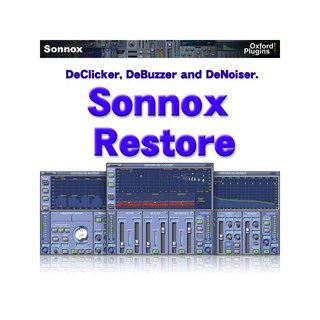 SonnoxOxford Restore | Native （DeClicker， DeBuzzer and DeNoiser）(オンライン納品)(代引不可)