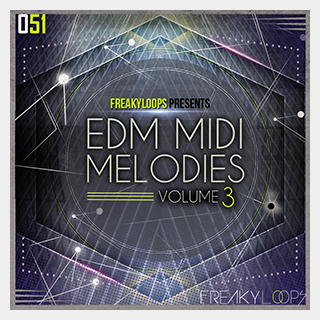 FREAKY LOOPS EDM MIDI MELODIES VOL. 3