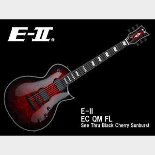 E-II EC QM FL(See Thru Black Cherry Sunburst)