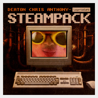 LOOPMASTERS DEATON CHRIS ANTHONY - STEAMPACK