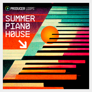 PRODUCER LOOPS SUMMER PIANO HOUSE