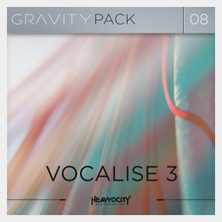 HEAVYOCITY GRAVITY PACK 08 - VOCALISE 3