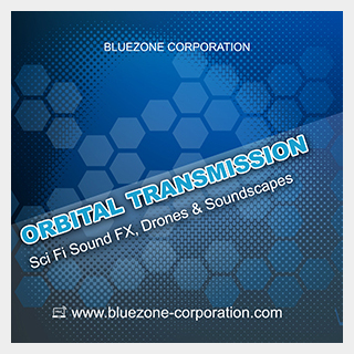 BLUEZONE ORBITAL TRANSMISSION SCI-FI SE & SOUNDSCAPES