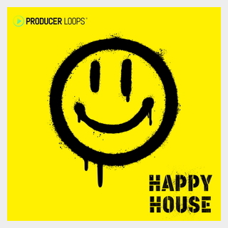 PRODUCER LOOPS HAPPY HOUSE