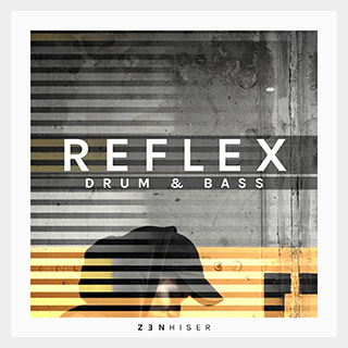 ZENHISER REFLEX - DRUM & BASS