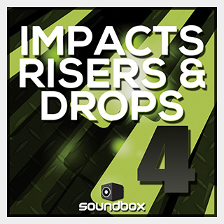 SOUNDBOX IMPACTS, RISERS & DROPS 4