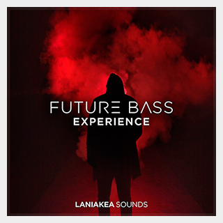 LANIAKEA SOUNDS FUTURE BASS EXPERIENCE
