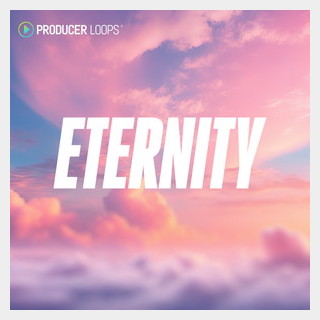 PRODUCER LOOPS ETERNITY