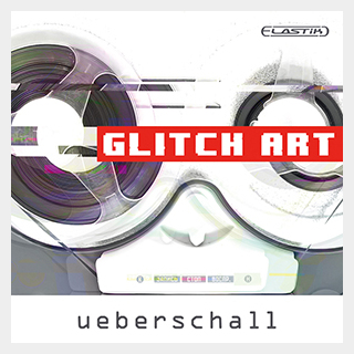 UEBERSCHALL GLITCH ART / ELASTIK