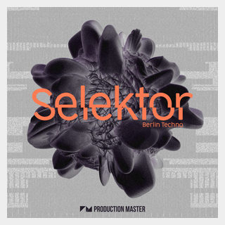PRODUCTION MASTER SELEKTOR - BERLIN TECHNO