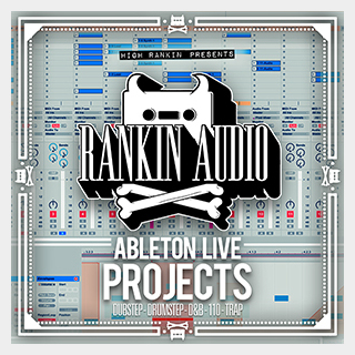 RANKIN AUDIO ABLETON LIVE PROJECTS