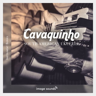 IMAGE SOUNDS CAVAQUINHO - SOUTH AMERICAN UKULELE