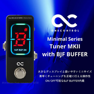 ONE CONTROLOne Control Minimal Series Tuner MKII with BJF BUFFER 【在庫 - 有り】