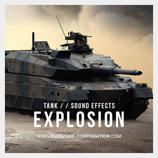 BLUEZONE TANK - EXPLOSION SOUND EFFECTS