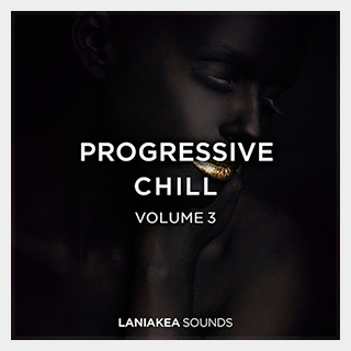LANIAKEA SOUNDS PROGRESSIVE CHILL 3