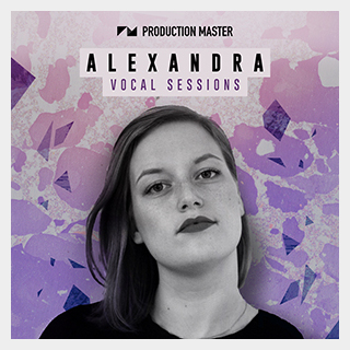 PRODUCTION MASTER ALEXANDRA VOCAL SESSIONS