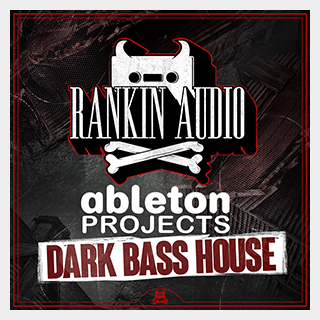 RANKIN AUDIO ABLETON PROJECTS - DARK BASS HOUSE