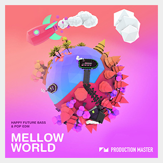 PRODUCTION MASTER MELLOW WORLD