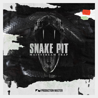 PRODUCTION MASTER SNAKE PIT - MAINSTREAM TRAP
