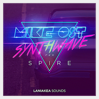 LANIAKEA SOUNDS MIKE OST SYNTHWAVE FOR SPIRE