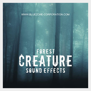 BLUEZONE FOREST CREATURE SOUND EFFECTS