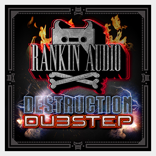 RANKIN AUDIO DESTRUCTION DUBSTEP