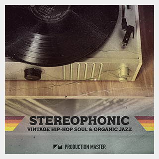 PRODUCTION MASTER STEREOPHONIC HIP HOP SOUL & ORGANIC JAZZ