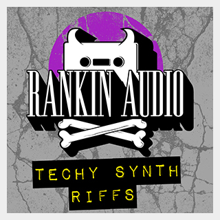 RANKIN AUDIO TECHY SYNTH RIFFS