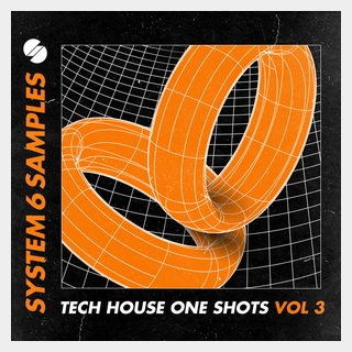 SYSTEM 6 SAMPLES TECH HOUSE ONE SHOTS VOL. 3