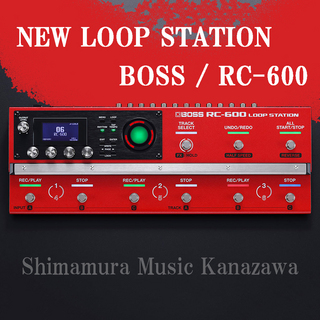 BOSS RC-600 Loop Station