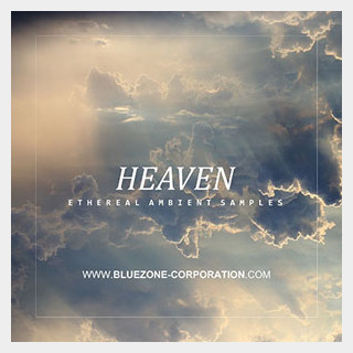 BLUEZONE HEAVEN - ETHEREAL AMBIENT SAMPLES