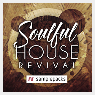 RV_samplepacks SOULFUL HOUSE REVIVAL