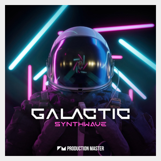 PRODUCTION MASTER GALACTIC - SYNTHWAVE