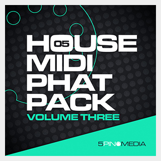 5PIN MEDIA HOUSE MIDI PHAT PACK VOL. 3
