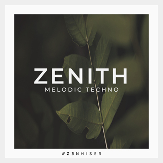 ZENHISER ZENITH - MELODIC TECHNO