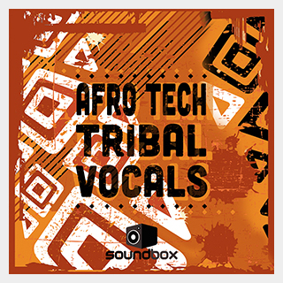 SOUNDBOX AFRO TECH TRIBAL VOCALS