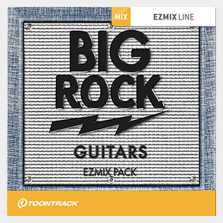 TOONTRACK EZMIX2 PACK - BIG ROCK GUITARS