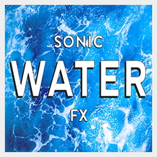 SOUND IDEAS SONIC WATER FX