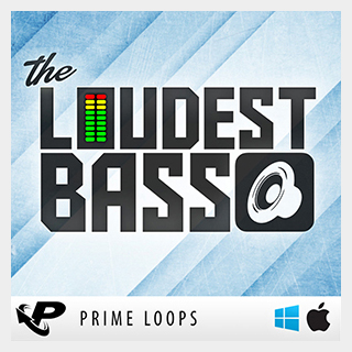 PRIME LOOPS THE LOUDEST BASS