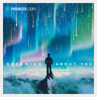 PRODUCER LOOPS DREAMING ABOUT YOU