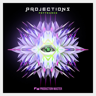 PRODUCTION MASTER PROJECTIONS - PSYTRANCE