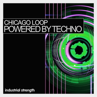 INDUSTRIAL STRENGTH POWERED BY TECHNO - CHICAGO LOOP