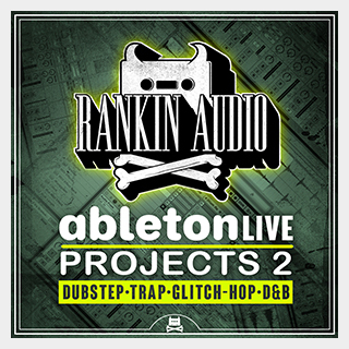 RANKIN AUDIO ABLETON LIVE PROJECTS 2