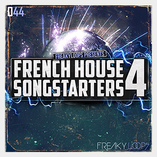 FREAKY LOOPS FRENCH HOUSE SONGSTARTERS VOL.4